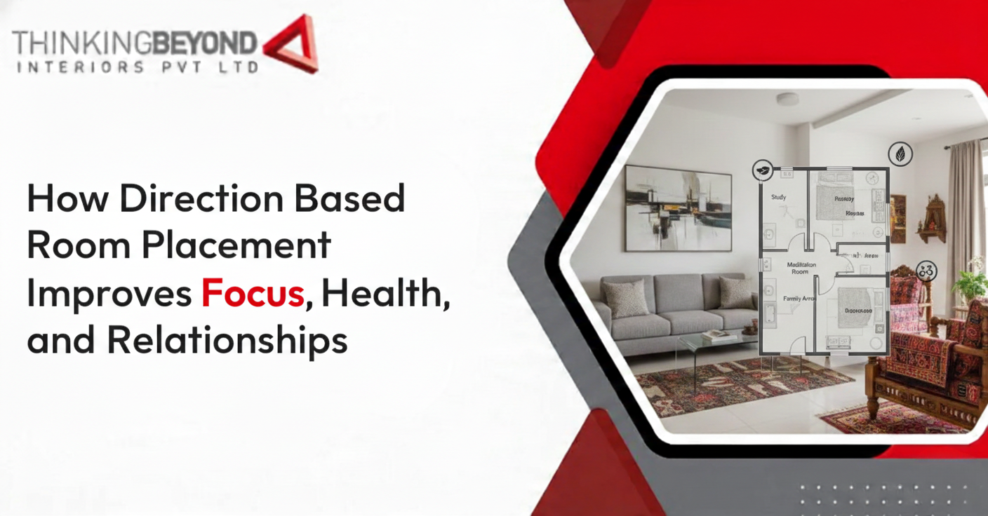 How Direction Based Room Placement Improves Focus, Health, and Relationships
