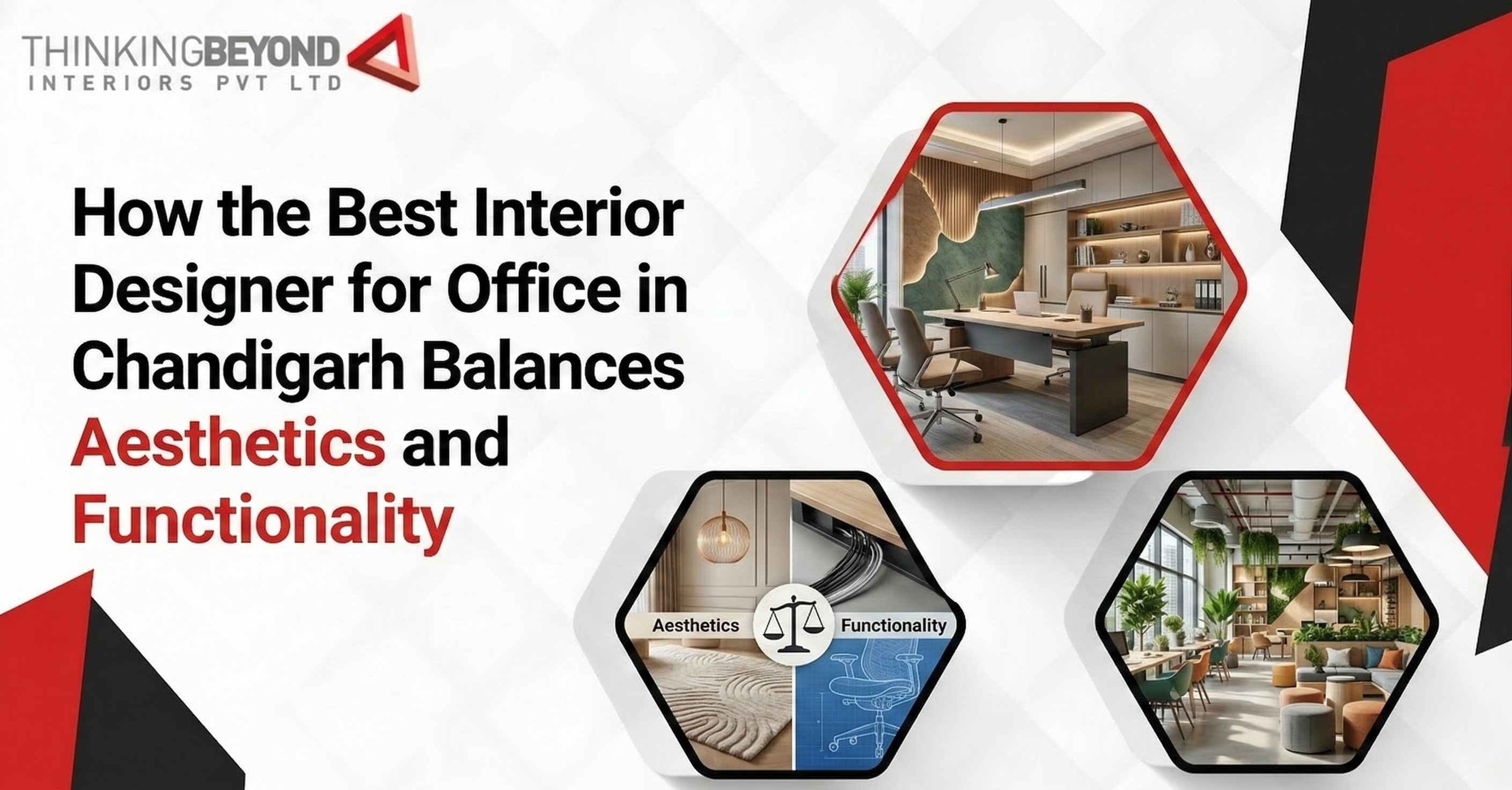 How the Best Interior Designer for Office in Chandigarh Balances Aesthetics and Functionality