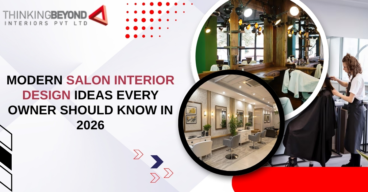 Modern Salon Interior Design Ideas Every Owner Should Know in 2026